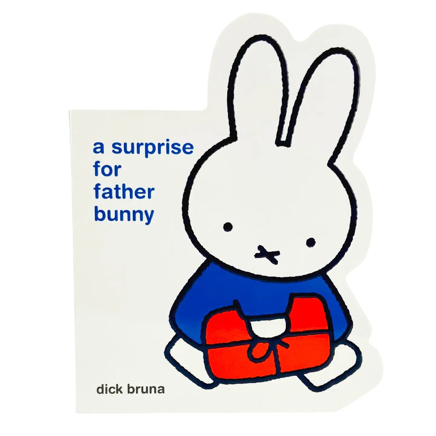 Miffy A Surprise For Father Bunny Board Book
