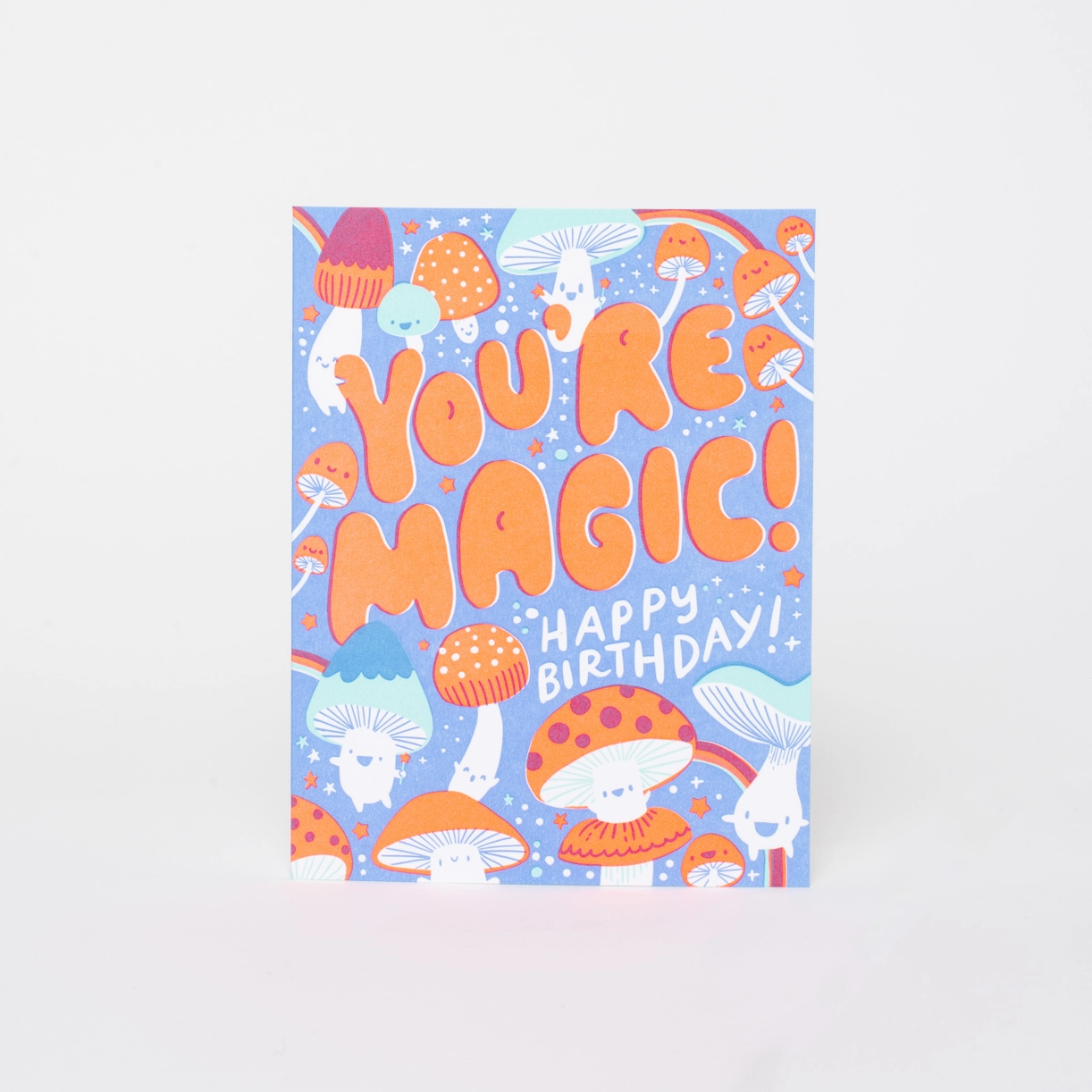 You're Magic Mushroom Birthday Greeting Card