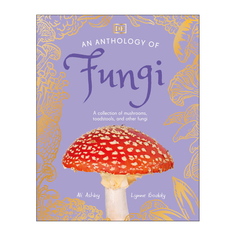 An Anthology of Fungi Book