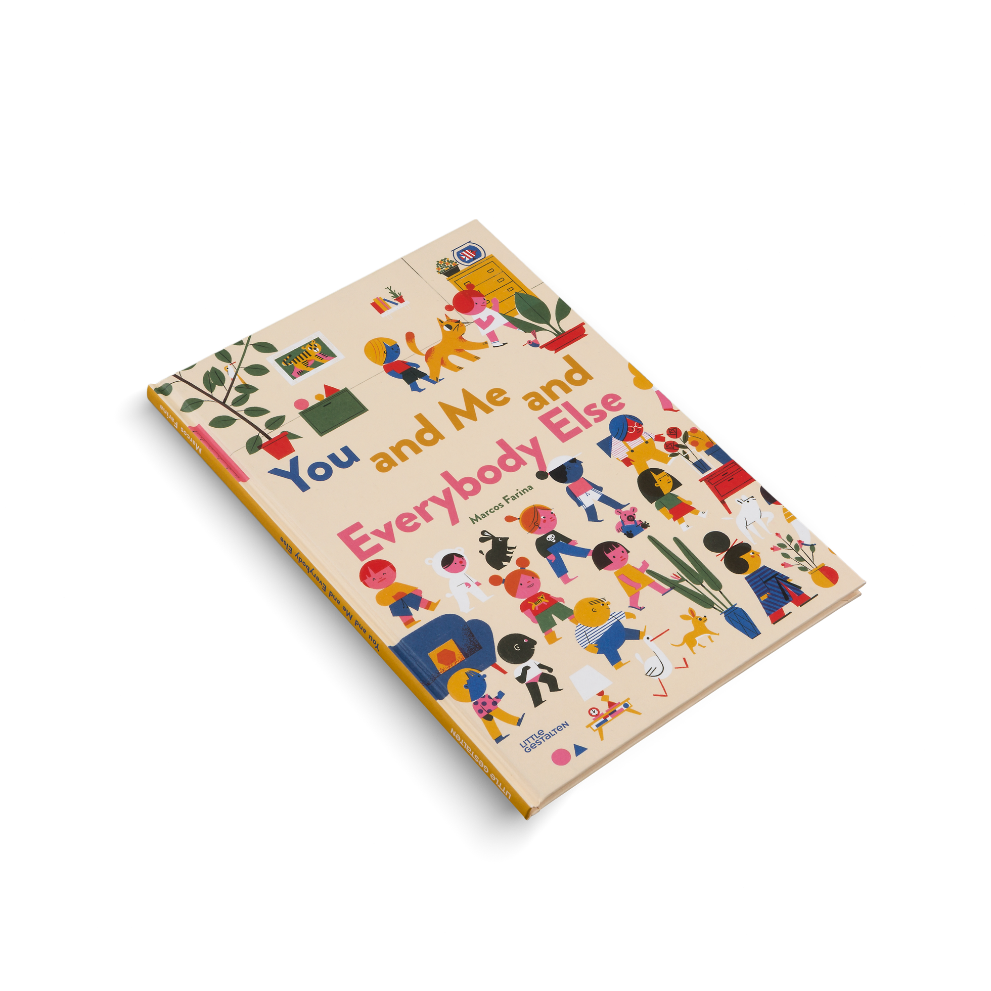 You Me and Everybody Else Book